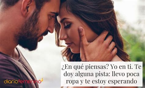 whatsapp frases para calentar a una mujer|Cinco mensajes calientes para mandar por Whatsapp